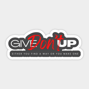 Don't Give Up! Sticker